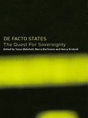 De facto states : the quest for soverignty