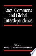 Local commons and global interdependence : heterogeneity and cooperation in two domains