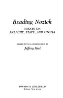 Reading Nozick : essays on Anarchy, state, and Utopia