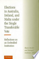 Elections in Australia, Ireland, and Malta under the single transferable vote : reflections on an embedded institution