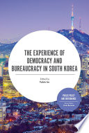 The experience of democracy and bureaucracy in South Korea