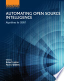 Automating open source intelligence : algorithms for OSINT