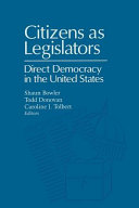 Citizens as legislators : direct democracy in the United States
