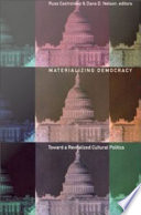 Materializing democracy : toward a revitalized cultural politics