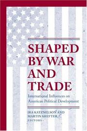 Shaped by war and trade : international influences on American political development