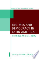Regimes and democracy in Latin America : theories and methods