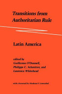 Transitions from authoritarian rule. Latin America