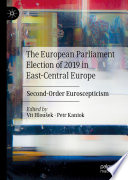 The European Parliament Election of 2019 in East-Central Europe second-order euroscepticism