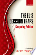 The EU's decision traps : comparing policies