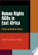 Human rights NGOs in East Africa : political and normative tensions