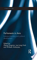 Parliaments in Asia : institution building and political development