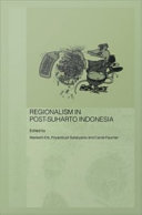 Regionalism in post-Suharto Indonesia