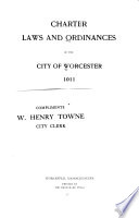 Charter, laws and ordinances of the city of Worcester, 1911.