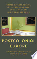 Postcolonial Europe : comparative reflections after the Empires