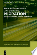 Migration : Changing Concepts, Critical Approaches