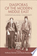 Diasporas of the modern Middle East : contextualising community