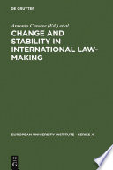 Change and stability in international law-making