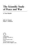 The Scientific study of peace and war : a text reader
