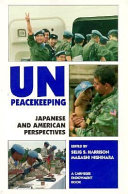 UN peacekeeping : Japanese and American perspectives