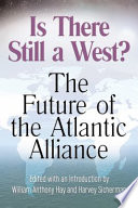 Is there still a West? : the future of the Atlantic Alliance