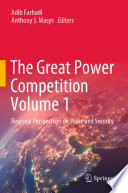The great power competition. Volume 1, Regional perspectives on peace and security