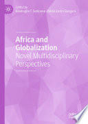 Africa and globalization : novel multidisciplinary perspectives