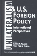 Unilateralism and U.S. foreign policy : international perspectives