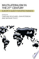 Multilateralism in the 21st century : Europe's quest for effectiveness