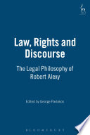 Law, rights and discourse : the legal philosophy of Robert Alexy