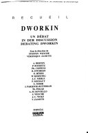 Dworkin : un débat = in der diskussion = debating Dworkin