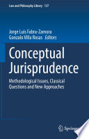 Conceptual jurisprudence : methodological issues, classical questions and new approaches