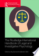 The Routledge International Handbook of Legal and Investigative Psychology