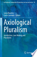 Axiological pluralism : jurisdiction, law-making and pluralisms