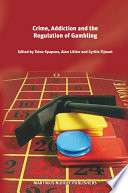 Crime, addiction and the regulation of gambling