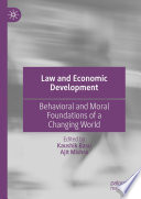 Law and economic development : behavioral and moral foundations of a changing world
