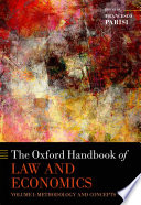 The Oxford handbook of law and economics. Volume 1, Methodology and concepts