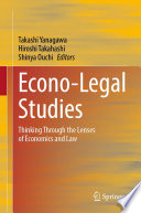 Econo-legal studies : thinking through the lenses of economics and law