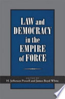 Law and democracy in the empire of force