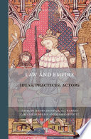 Law and empire : ideas, practices, actors
