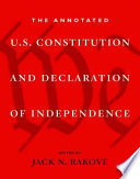 The annotated U.S. Constitution and Declaration of Independence