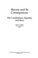 Slavery and its consequences : the Constitution, equality, and race