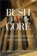 Bush v. Gore : the court cases and the commentary