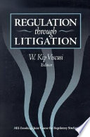 Regulation through litigation