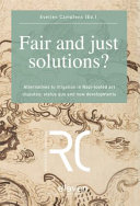 Fair and just solutions? : alternatives to litigation in Nazi-looted art disputes: status quo and new developments
