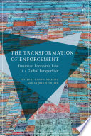 The transformation of enforcement : European economic law in a global perspective