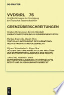 Grenzüberschreitungen : Migration. Entterritorialisierung des Öffentlichen Rechts = Border Violations : Migration, and the Deterritorialization of Public Law.