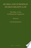 Russia and European human-rights law : the rise of the civilizational argument