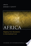 Africa : mapping new boundaries in international law
