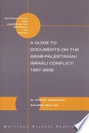 A guide to documents on the Arab-Palestinian/Israeli conflict,1897-2008