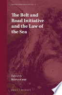 The belt and road initiative and the law of the sea